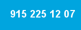 915 225 12 07 915 225 12 07